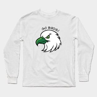 Go birds - Philadelphia eagles Long Sleeve T-Shirt